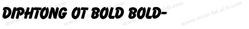 Diphtong OT Bold Bold字体转换